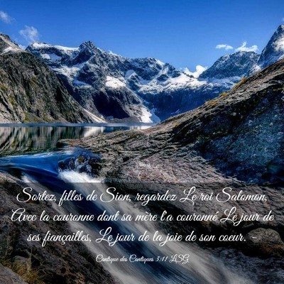 Picture 03 - Cantique des Cantiques 3:11 LSG - Sortez, filles de Sion, regardez Le roi Salomon, - Bible Verse Picture