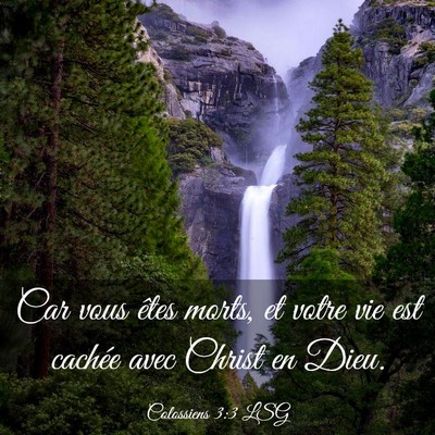 Picture 03 - Colossiens 3:3 LSG - Car vous êtes morts, et votre vie est cachée - Bible Verse Picture