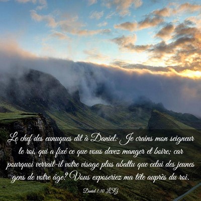 Picture 03 - Daniel 1:10 LSG - Le chef des eunuques dit à Daniel: Je crains mon - Bible Verse Picture