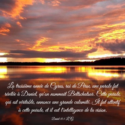 Picture 03 - Daniel 10:1 LSG - La troisième année de Cyrus, roi de Perse, une - Bible Verse Picture