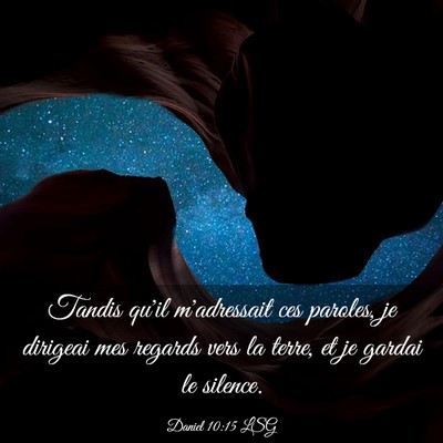Picture 03 - Daniel 10:15 LSG - Tandis qu'il m'adressait ces paroles, je dirigeai - Bible Verse Picture