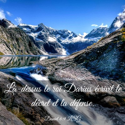 Picture 03 - Daniel 6:9 LSG - Là-dessus le roi Darius écrivit le décret et - Bible Verse Picture