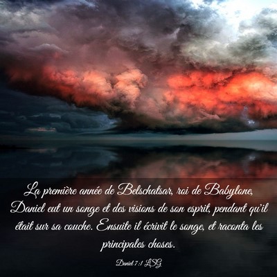 Picture 03 - Daniel 7:1 LSG - La première année de Belschatsar, roi de - Bible Verse Picture