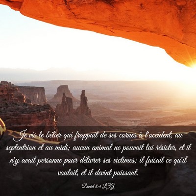 Picture 03 - Daniel 8:4 LSG - Je vis le bélier qui frappait de ses cornes à - Bible Verse Picture