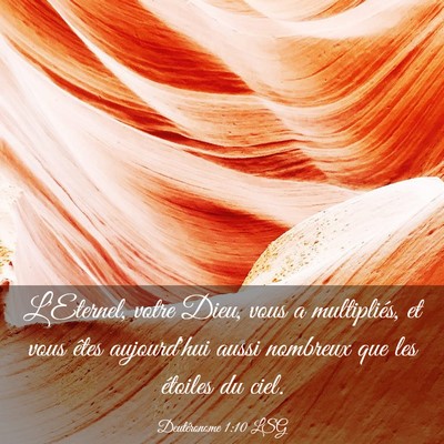 Picture 03 - Deutéronome 1:10 LSG - L'Eternel, votre Dieu, vous a multipliés, et - Bible Verse Picture