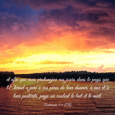Picture 03 - Deutéronome 11:9 LSG - et afin que vous prolongiez vos jours dans le - Bible Verse Picture