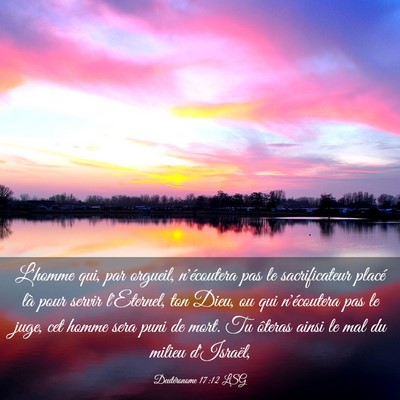 Picture 03 - Deutéronome 17:12 LSG - L'homme qui, par orgueil, n'écoutera pas le - Bible Verse Picture