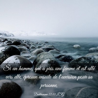 Picture 03 - Deutéronome 22:13 LSG - Si un homme, qui a pris une femme et est allé - Bible Verse Picture