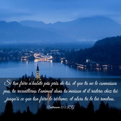 Picture 03 - Deutéronome 22:2 LSG - Si ton frère n'habite pas près de toi, et que - Bible Verse Picture