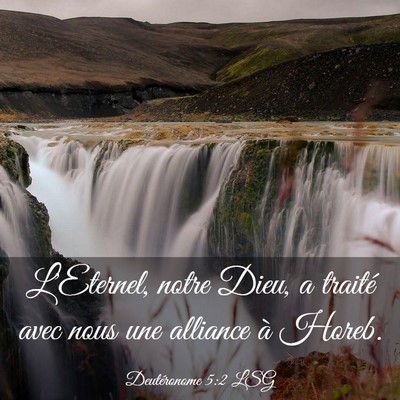 Picture 03 - Deutéronome 5:2 LSG - L'Eternel, notre Dieu, a traité avec nous une - Bible Verse Picture