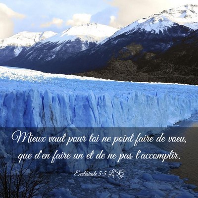 Picture 03 - Ecclésiaste 5:5 LSG - Mieux vaut pour toi ne point faire de voeu, que - Bible Verse Picture