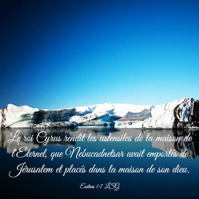 Picture 03 - Esdras 1:7 LSG - Le roi Cyrus rendit les ustensiles de la maison - Bible Verse Picture