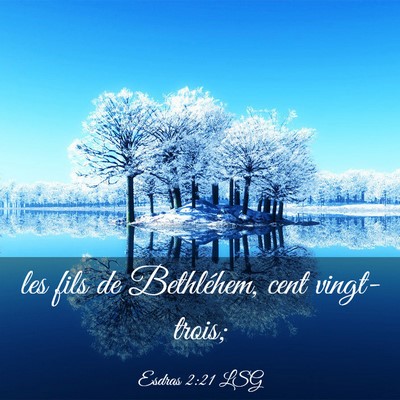 Picture 03 - Esdras 2:21 LSG - les fils de Bethléhem, cent - Bible Verse Picture