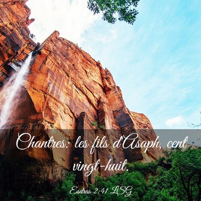 Picture 03 - Esdras 2:41 LSG - Chantres: les fils d'Asaph, cent - Bible Verse Picture