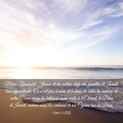 Picture 03 - Esdras 4:3 LSG - Mais Zorobabel, Josué, et les autres chefs des - Bible Verse Picture