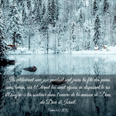 Picture 03 - Esdras 6:22 LSG - Ils célébrèrent avec joie pendant sept jours - Bible Verse Picture