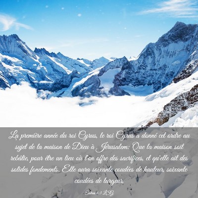 Picture 03 - Esdras 6:3 LSG - La première année du roi Cyrus, le roi Cyrus a - Bible Verse Picture