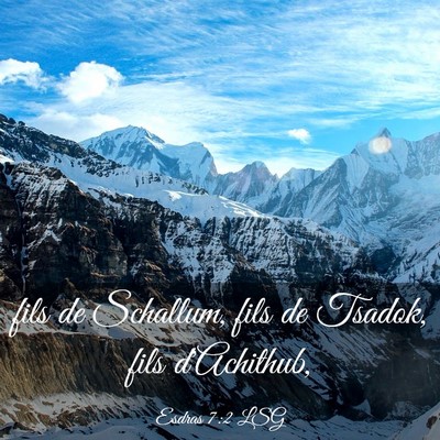 Picture 03 - Esdras 7:2 LSG - fils de Schallum, fils de Tsadok, fils - Bible Verse Picture