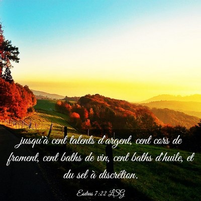 Picture 03 - Esdras 7:22 LSG - jusqu'à cent talents d'argent, cent cors de - Bible Verse Picture
