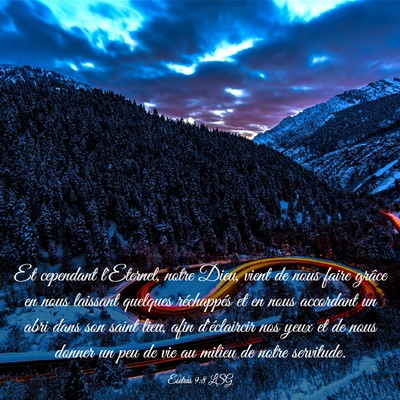 Picture 03 - Esdras 9:8 LSG - Et cependant l'Eternel, notre Dieu, vient de nous - Bible Verse Picture