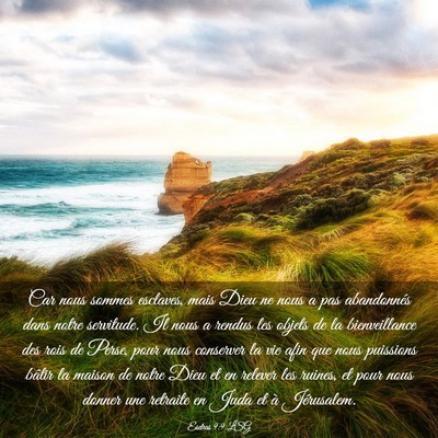 Picture 03 - Esdras 9:9 LSG - Car nous sommes esclaves, mais Dieu ne nous a pas - Bible Verse Picture