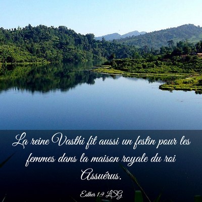 Picture 03 - Esther 1:9 LSG - La reine Vasthi fit aussi un festin pour les - Bible Verse Picture
