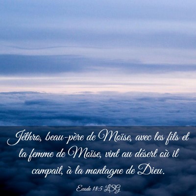 Picture 03 - Exode 18:5 LSG - Jéthro, beau-père de Moïse, avec les fils et - Bible Verse Picture