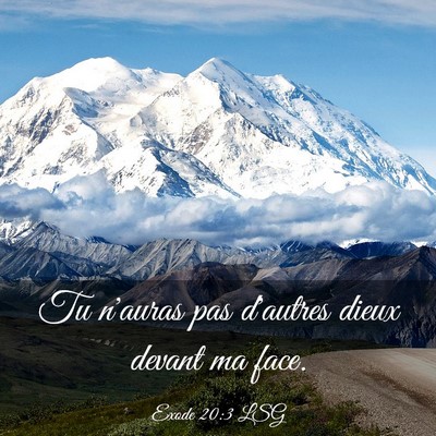 Picture 03 - Exode 20:3 LSG - Tu n'auras pas d'autres dieux devant ma - Bible Verse Picture