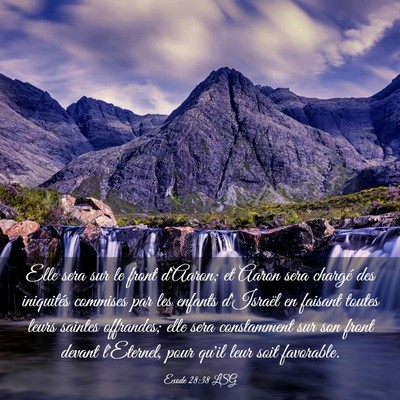 Picture 03 - Exode 28:38 LSG - Elle sera sur le front d'Aaron; et Aaron sera - Bible Verse Picture