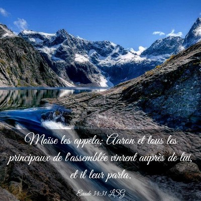 Picture 03 - Exode 34:31 LSG - Moïse les appela; Aaron et tous les principaux - Bible Verse Picture