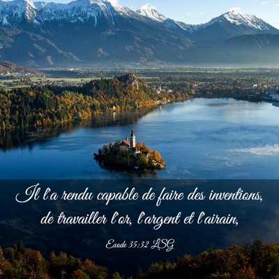 Picture 03 - Exode 35:32 LSG - Il l'a rendu capable de faire des inventions, de - Bible Verse Picture