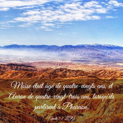 Picture 03 - Exode 7:7 LSG - Moïse était âgé de quatre-vingts ans, et - Bible Verse Picture