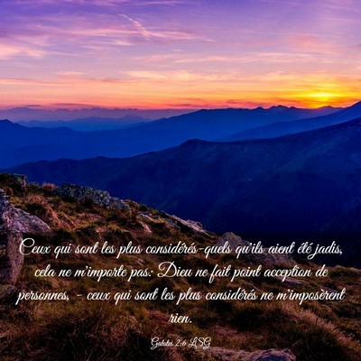 Picture 03 - Galates 2:6 LSG - Ceux qui sont les plus considérés-quels qu'ils - Bible Verse Picture