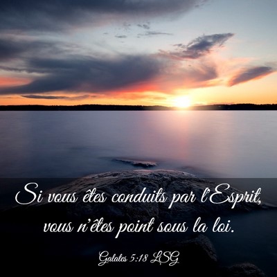 Picture 03 - Galates 5:18 LSG - Si vous êtes conduits par l'Esprit, vous n'êtes - Bible Verse Picture