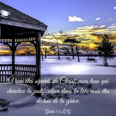 Picture 03 - Galates 5:4 LSG - Vous êtes séparés de Christ, vous tous qui - Bible Verse Picture