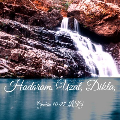 Picture 03 - Genèse 10:27 LSG - Hadoram, Uzal, - Bible Verse Picture