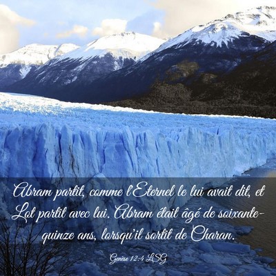 Picture 03 - Genèse 12:4 LSG - Abram partit, comme l'Eternel le lui avait dit, - Bible Verse Picture