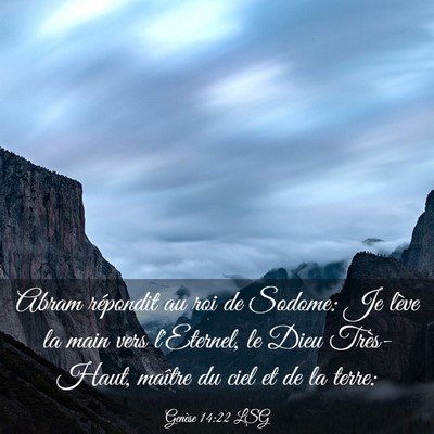 Picture 03 - Genèse 14:22 LSG - Abram répondit au roi de Sodome: Je lève la - Bible Verse Picture
