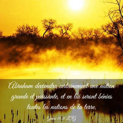 Picture 03 - Genèse 18:18 LSG - Abraham deviendra certainement une nation grande - Bible Verse Picture