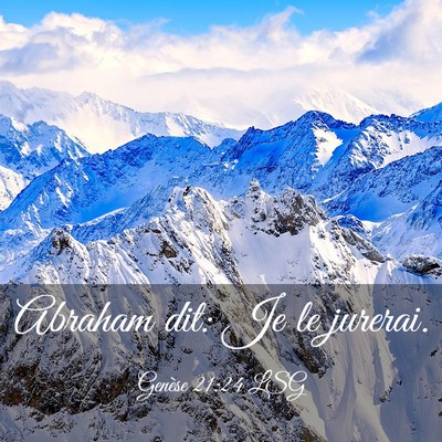 Picture 03 - Genèse 21:24 LSG - Abraham dit: Je le - Bible Verse Picture