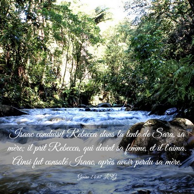 Picture 03 - Genèse 24:67 LSG - Isaac conduisit Rebecca dans la tente de Sara, sa - Bible Verse Picture