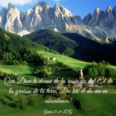 Picture 03 - Genèse 27:28 LSG - Que Dieu te donne de la rosée du ciel Et de la - Bible Verse Picture