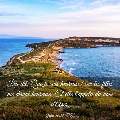 Picture 03 - Genèse 30:13 LSG - Léa dit: Que je suis heureuse! car les filles me - Bible Verse Picture
