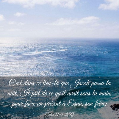 Picture 03 - Genèse 32:13 LSG - C'est dans ce lieu-là que Jacob passa la nuit. - Bible Verse Picture
