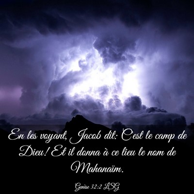 Picture 03 - Genèse 32:2 LSG - En les voyant, Jacob dit: C'est le camp de Dieu! - Bible Verse Picture