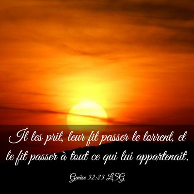 Picture 03 - Genèse 32:23 LSG - Il les prit, leur fit passer le torrent, et le - Bible Verse Picture