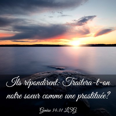 Picture 03 - Genèse 34:31 LSG - Ils répondirent: Traitera-t-on notre soeur comme - Bible Verse Picture