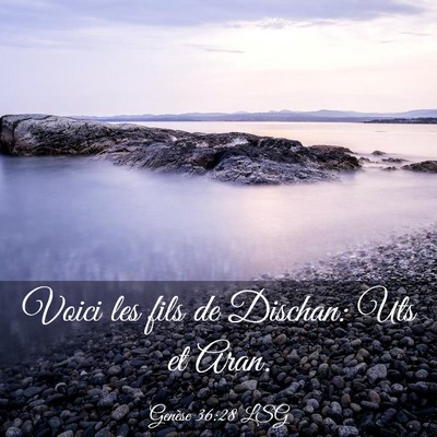 Picture 03 - Genèse 36:28 LSG - Voici les fils de Dischan: Uts et - Bible Verse Picture