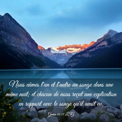 Picture 03 - Genèse 41:11 LSG - Nous eûmes l'un et l'autre un songe dans une - Bible Verse Picture
