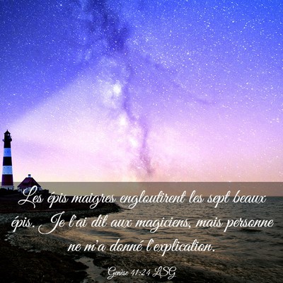 Picture 03 - Genèse 41:24 LSG - Les épis maigres engloutirent les sept beaux - Bible Verse Picture